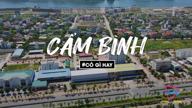 Phường Cẩm Bình – Có gì hay ?